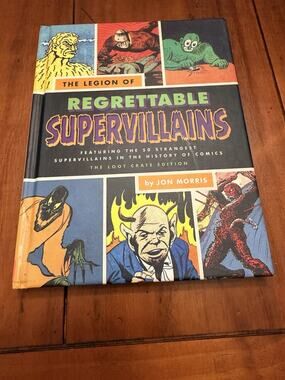 The Legion of Regrettable Supervillains Jon Morris Loot Crate Edition Hardcover